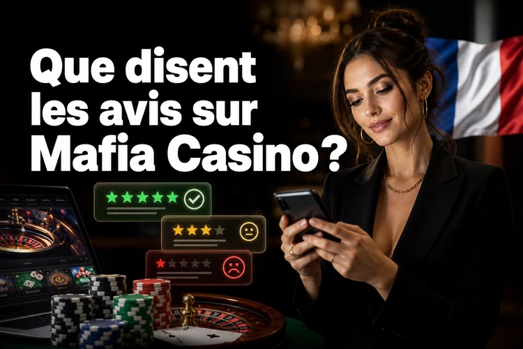 Que disent les avis sur Mafia Casino ?